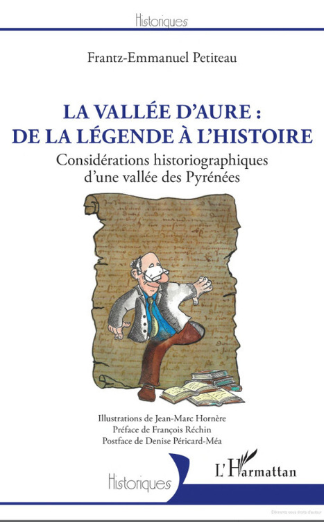 La vallée d'Aure : de la légende à l'histoire, le dernier opus de Frantz-Emmanuel Petiteau | Vallées d'Aure & Louron - Pyrénées | Scoop.it