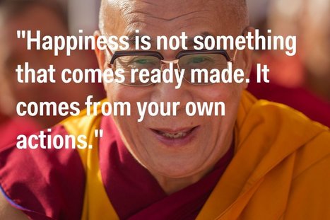 12 Dalai Lama Quotes That Will Change The Way You Think About Happiness | iGeneration - 21st Century Education (Pedagogy & Digital Innovation) | Scoop.it