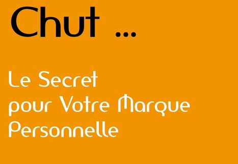 Personal Branding : comment cr&eacute;er sa propre Marque ? | L'E-R&eacute;putation | Scoop.it