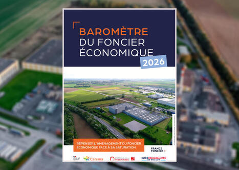 Huit intercommunalit&eacute;s sur dix refusent des projets d'implantation d'activit&eacute;s &eacute;conomiques faute de foncier disponible | ZAN - Z&eacute;ro artificialisation nette | Scoop.it