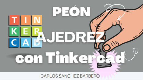 Chess: TinkerCAD Pawn  | tecno4 | Scoop.it