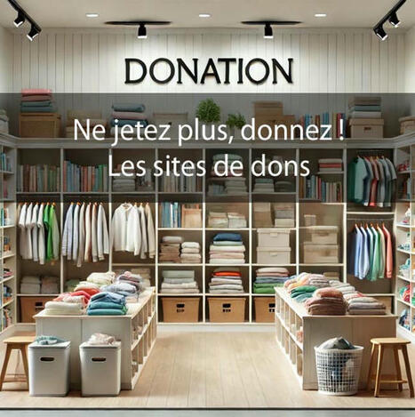 Ne jetez plus, donnez ! Les sites de dons - Blog maison écologique : le green blog | Eco-conception | Scoop.it