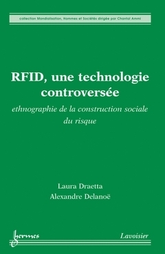 Livre : « RFID, une technologie controversée : ethnographie de la construction sociale du risque | Libertés Numériques | Scoop.it