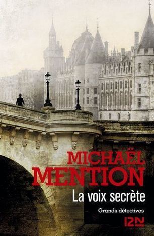 La voix secrète - Mickael Mention - Une partie de mes lectures ... | J'écris mon premier roman | Scoop.it