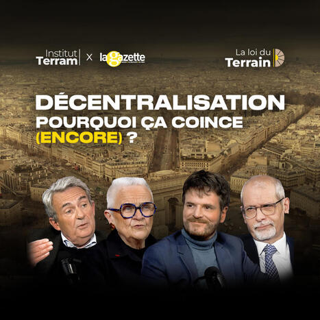 &Eacute;pisode 1 &ndash; D&eacute;centralisation : pourquoi &ccedil;a coince (encore) ? | Territoires - Soci&eacute;t&eacute; | Scoop.it