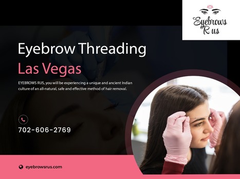 Eyebrow Threading in Las Vegas | Eyebrows R US | Scoop.it