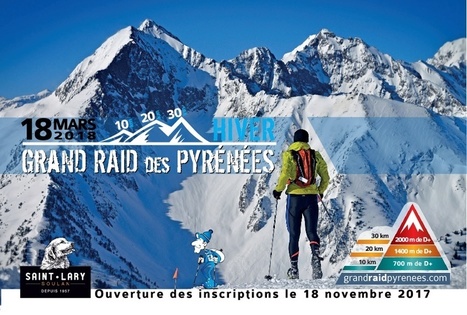 Les inscriptions au Grand Raid des Pyrénées Hiver sont ouvertes | Vallées d'Aure & Louron - Pyrénées | Scoop.it