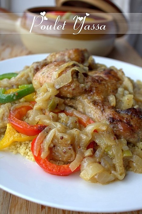 poulet yassa, au couscous | recettes du ramadan  وصفات رمضان أطباق رمضان مطبخ رمضان | Scoop.it