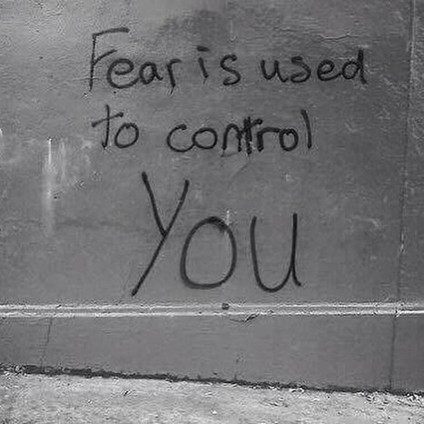 Quote‬ : Fear is used to control you | Citations Proverbes | Scoop.it
