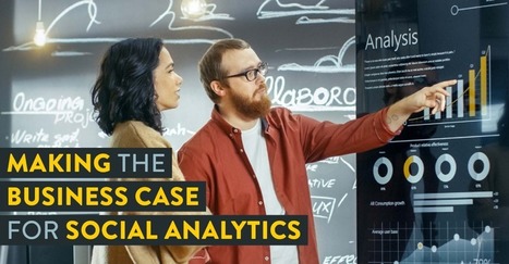 Making the Business Case for Social Analytics | From Around The web | Scoop.it