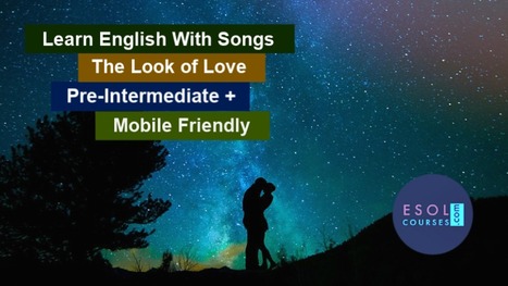 Songs For Learning English - The Look of Love | eflclassroom | Scoop.it
