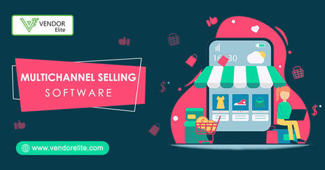 VendorElite: #1 Multichannel Selling Software | Become A Seller | Multi-Channel Integrative Platform for eCommerce | Scoop.it