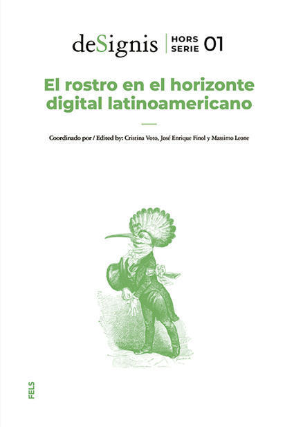 El rostro en el horizonte digital latinoamericano / Coordinado por / Edited by: Cristina Voto, José Enrique Finol y Massimo Leone | Comunicación en la era digital | Scoop.it