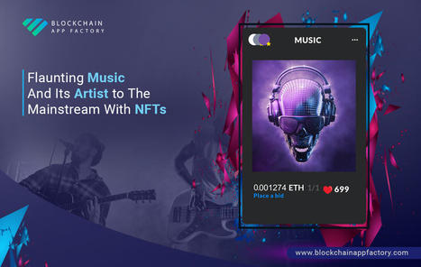 Music NFT Marketplace rocks the world of Music | Blockchain App Factory - Blockchain & Cryptocurrency Development Company | Scoop.it