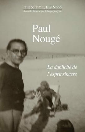 Textyles, n° 66, 2024 : Paul Nougé. La duplicité de l’esprit sincère | Les Livres de Philosophie | Scoop.it