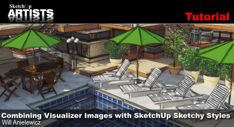 Combining Visualizer Images with SketchUp Sketchy Styles :: SketchUp 3D Rendering Tutorials by SketchUpArtists | SketchUp | Scoop.it