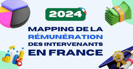 Mapping 2024 de la rémunération des intervenants en France | Formation Agile | Scoop.it