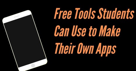 Free Technology for Teachers: Four Free Tools for Creating Your Own Mobile Apps | iPads, MakerEd and More  in Education | Scoop.it
