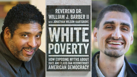 Rev. Barber's new book demystifies poverty: 'Black people are not the problem' | Culture, Civilization, Societal Institutions (Mod 1) | Scoop.it