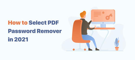 Complete Guide to Remove Password from PDFs [2021] | SwifDoo PDF | Scoop.it