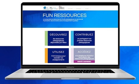 FUN - Lancement de l&rsquo;initiative &laquo;FUN Ressources&raquo; | Formation : Innovations et EdTech | Scoop.it