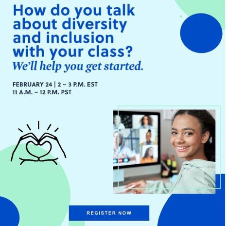 How do you talk about diversity and inclusion with your class - Feb. 24th 2pm EST via WE | Education 2.0 & 3.0 | Scoop.it
