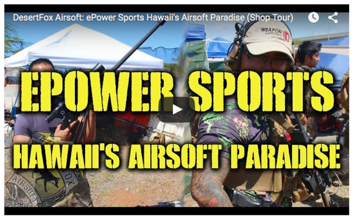 DesertFox Airsoft: ePower Sports Hawaii's Airsoft Paradise (Shop Tour) - YouTube | Thumpy's 3D House of Airsoft&trade; @ Scoop.it | Scoop.it