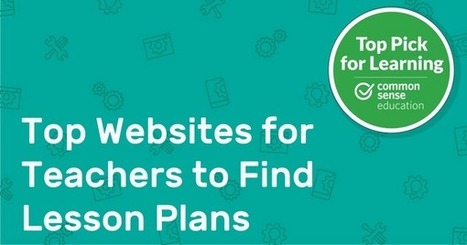 Top Websites for Teachers to Find Lesson Plans via Common Sense Media | Education 2.0 & 3.0 | Scoop.it
