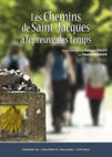 Les chemins de Saint-Jacques à l’épreuve des temps - Comment faire se rapprocher les adolescents des chemins de Saint‑Jacques‑de‑Compostelle et du patrimoine mondial à travers les valeurs de l’UNES... | Tourisme de randonnées                                                                                                                                                                                 & Sports de nature pour les pros | Scoop.it