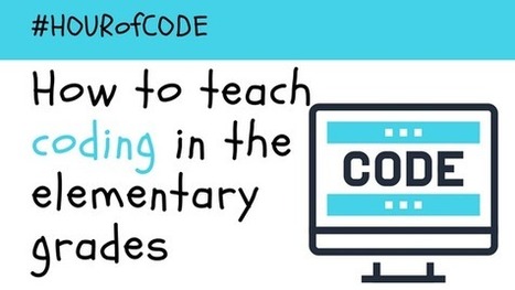 How to Teach Coding in the Elementary Grades with Sam Patterson via @coolcatteacher  | iGeneration - 21st Century Education (Pedagogy & Digital Innovation) | Scoop.it