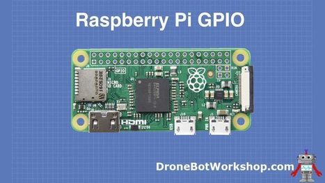Getting Started with the Raspberry Pi GPIO and gpiozero | tecno4 | Scoop.it