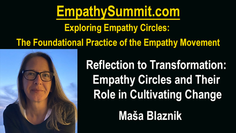 From Reflection to Transformation: Empathy Circles and Their Role in Cultivating Change | Empathy Movement Magazine | Scoop.it