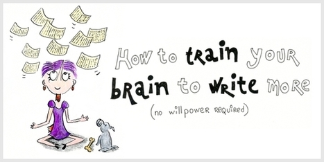 How to Train Your Brain to Write More (Hint: No Willpower Required) | All About Coaching | Scoop.it