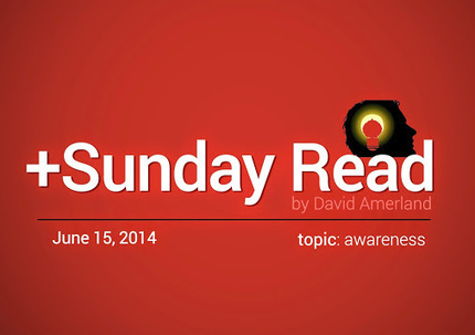 Riffing @DavidAmerland's Sunday Read On Father's Day | Must Market | Scoop.it