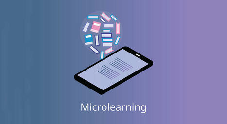 Microlearning: Explore Its Various Formats and Benefits. | E-Learning, Formación, Aprendizaje y Gestión del Conocimiento con TIC en pequeñas dosis. | Scoop.it