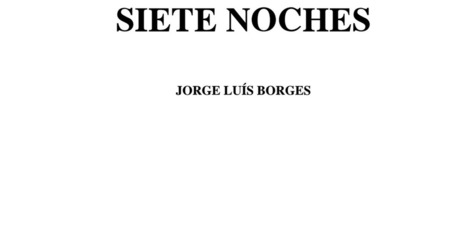 Siete_noches J. L. BORGES.pdf | ClubSeis | Scoop.it