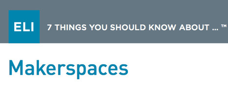7 things you should now about ... MAKERSPACES | Makerspaces, libraries and education | Scoop.it