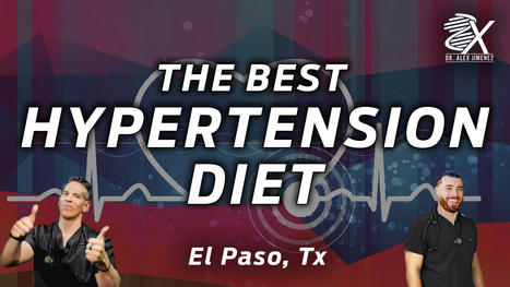 The Best Diet For Hypertension (Part 1) | Call: 915-850-0900 | Diet and Supplements | Scoop.it