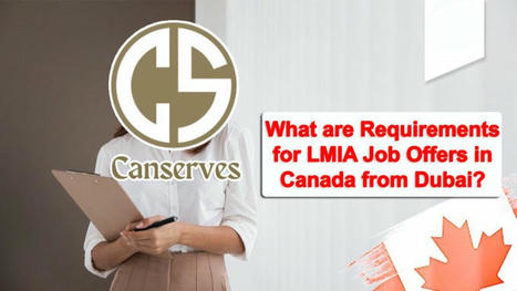 What are the Requirements for LMIA Job Offers in Canada from Dubai? | shoppingcenteradda | Scoop.it