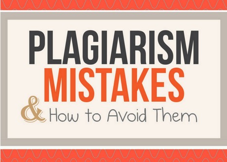 Show Your Students These Plagiarism Mistakes and How to Avoid Them | Teaching a Modern Business Communication Course | Scoop.it