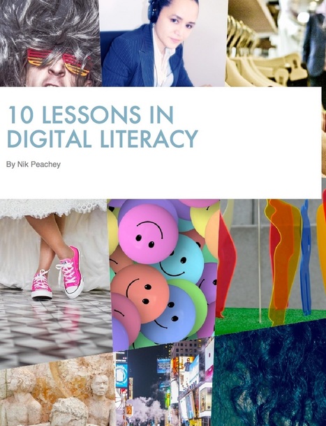 10 Lessons in Digital Literacy | PeacheyPublications.com | Communicate...and how! | Scoop.it