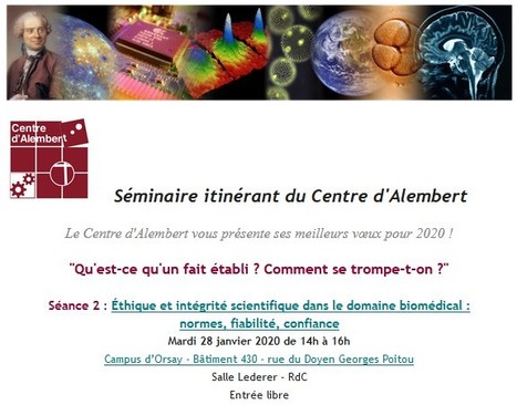 Centre d'Alembert - &Eacute;thique et int&eacute;grit&eacute; scientifique dans le domaine biom&eacute;dical : normes, fiabilit&eacute;, confiance - 28 janvier 2020, Orsay | Life Sciences Universit&eacute; Paris-Saclay | Scoop.it
