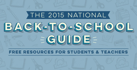 The 2015 National Back-To-School Guide: Free Resources for Students & Teachers - Blog | Education Matters - (tech and non-tech) | Scoop.it