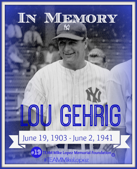 In Memory | Lou Gehrig- 73 Years Ago Today | #ALS AWARENESS #LouGehrigsDisease #PARKINSONS | Scoop.it