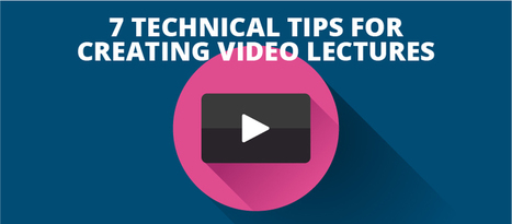 7 Technical Tips for Creating Video Lectures - eLearning Brothers | Information and digital literacy in education via the digital path | Scoop.it