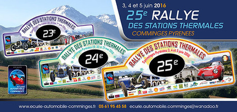 Le Rallye des stations thermales du Comminges sera en Aure et Louron le 3 juin | Vallées d'Aure & Louron - Pyrénées | Scoop.it