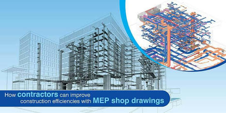 MEP Shop Drawings: 5 Benefits for Building Contractors | Architecture Engineering & Construction (AEC) | Scoop.it