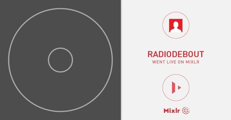radiodebout on Mixlr | Think outside the Box | Scoop.it