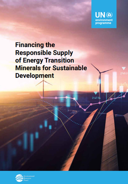 Financing the Responsible Supply of Energy Transition Minerals for Sustainable Development | International development | Scoop.it