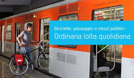 Storie di biciclette in città, metropolitana e carpooling | EcoTurismo e Mobilità Sostenibile | Scoop.it